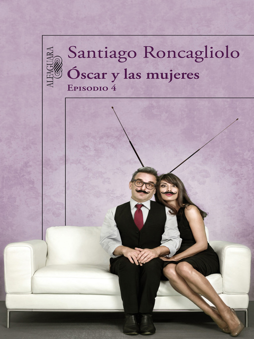 Title details for Óscar y las mujeres (Episodio 4) by Santiago Roncagliolo - Wait list
